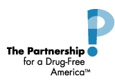 The Partnership for a Drug-Free America is a nonprofit organization that unites parents, renowned scientists and communications professionals to help families raise healthy children.