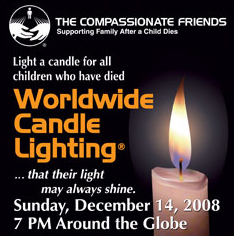 Compassionate Friends Worldwide Candle Lighting December 14 2008 7:00PM 